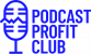 the-podcast-profit-club