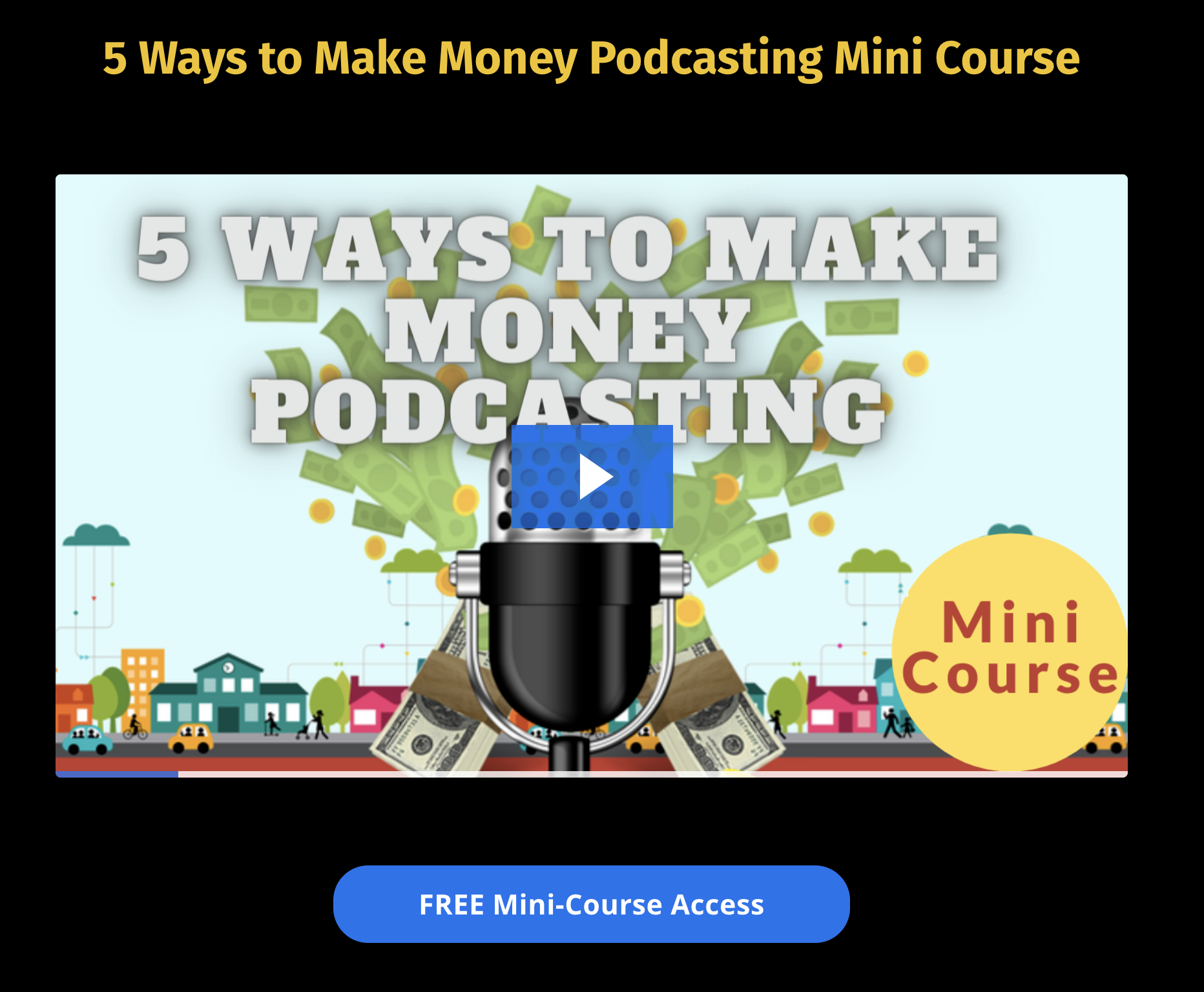 5 Ways To Make Money Podcasting Mini Course